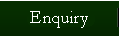 ENQUIRY